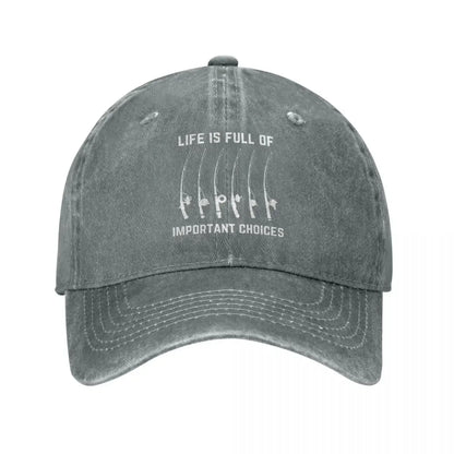 Life Is Full Of Important Choices Lunker Hat