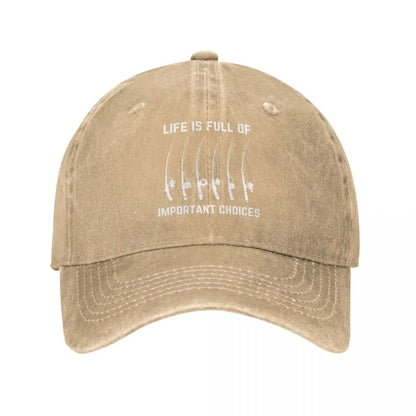 Life Is Full Of Important Choices Lunker Hat