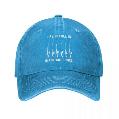 Life Is Full Of Important Choices Lunker Hat