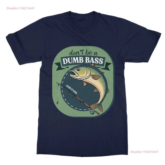 Don't Be A Dumb Bass Lunker Tee